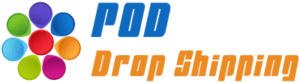 POD Dropshipping | Print On Demand Drop Shipping